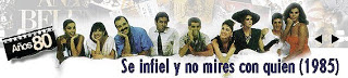 SÉ INFIEL Y NO MIRES CON QUIEN 3